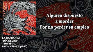 La Barranca  Dia Negro LETRA [upl. by Anesor]