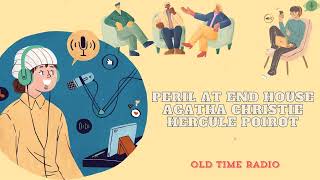 Peril at End House  Agatha Christie  Hercule Poirot  Old Time Radio [upl. by Areid]