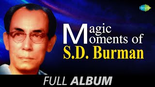 Magic Moments of S D Burman  Shono Go Dakhin Hawa  Sachin Dev Burman Songs Audio Jukebox [upl. by Rhea]