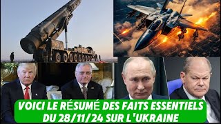 🚨VOICI LE RÉSUMÉ DES FAITS ESSENTIELS DU 281124 SUR LUKRAINE [upl. by Nerta]