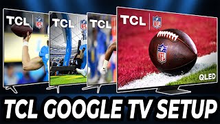 2023 TCL Google TV Setup  Quick Tutorial [upl. by Icam]