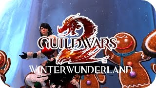 GUILD WARS 2 ► WINTERWUNDERLAND  wuschelcorezockt [upl. by Auqenehs908]