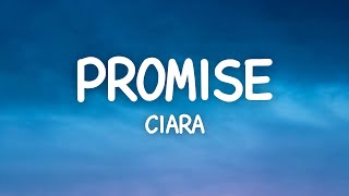 Ciara  Promise Lyrics [upl. by Yelnats]