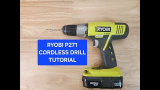 Ryobi P271 Cordless Drill Tutorial and Bit Change [upl. by Niki166]