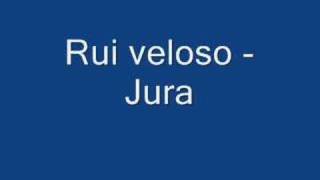 Rui Veloso  Jura [upl. by Spada207]