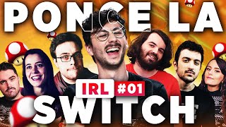 PONCE LA SWITCH IRL 13 avec toute la team  PONCE REPLAY 11062021 [upl. by Kareem]