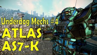 Underdog Mech Review Eps 4 Atlas AS7K  MechWarrior Online [upl. by Panthea]