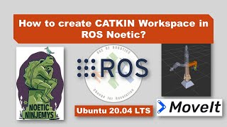 Lesson 4 Creating Catkin Workspace in ROS Noetic [upl. by Drusie680]