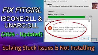 Fix FitGirl Setup ISDonedll amp Unarcdll Error  Stuck Problems or Installing Issues Fixed 100 [upl. by Ialocin]