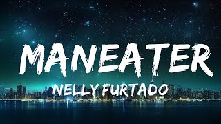 Nelly Furtado  Maneater Lyrics 15p lyricsletra [upl. by Lovel]