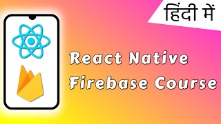 Part 12  OLX Clone using React Native amp Firebase  React Native amp Firebase for beginners in Hindi [upl. by Skees]