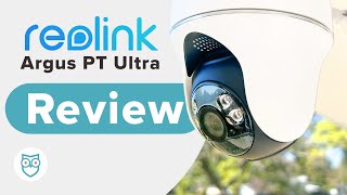 How good is the Reolink Argus PT Ultra [upl. by Nirraj]