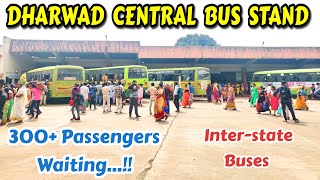 ಧಾರವಾಡ DHARWAD Central Bus Stand  Huge Crowd bus crowd volvo ksrtc hubballi festival [upl. by Serrell740]