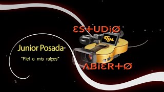 Estudio Abierto TLN Junior Posada quotFiel a mis raícesquot [upl. by Ollie]