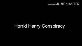 Horrid Henry Conspiracy Theory  The Horrid Truth [upl. by Pylle]