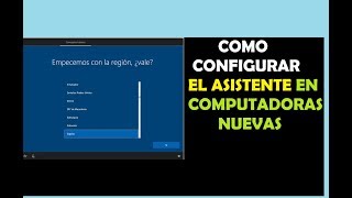 como configurar el asistente de configuracion inicial en windows 10 en computadora nueva [upl. by Sasnett]