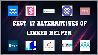 Linked Helper  Best 17 Alternatives of Linked Helper [upl. by Trenna]