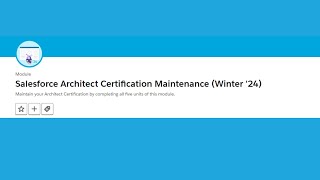 Salesforce Architect Certification Maintenance Winter 24 Trailhead  Salesforce [upl. by Anohsal150]