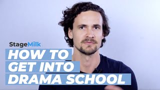 How to Get into Drama School [upl. by Corder]