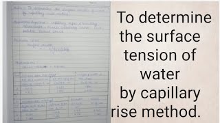 To determine the surface tension of water by capillary rise method with readings [upl. by Nicolina33]