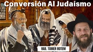 Conversión al judaísmo  Rab Tomer Rotem [upl. by Nref]