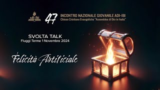 SvoltaTalk  Felicità Artificiale [upl. by Lennie]