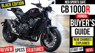 NEW Honda CB1000R BLACK EDITION Review Specs Changes Features  More  Neo Sports Cafe Motorcycle [upl. by Ahsiak]