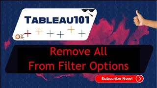 TABLEAU Remove All from Filter Options [upl. by Ahsekin]