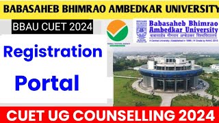 BBAU UG Counselling date 2024 🔴  Babasaheb bhimrao ambedkar University CUETcounselling  cut off [upl. by Coopersmith785]