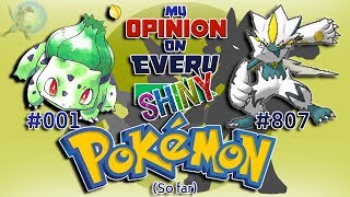 My Opinion on EVERY Shiny Pokémon Generation 1 to 7 [upl. by Lemraj]