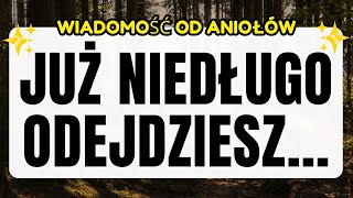 Wkrótce odejdziesz Wiadomość od Aniołów [upl. by Revorg]