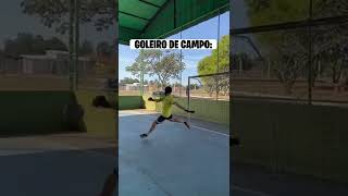 Goleiro de campo x goleiro de futsal [upl. by Adlanor]