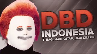 DBD Indonesia  TBag Main Gitar Jadi Killer [upl. by Fredie]