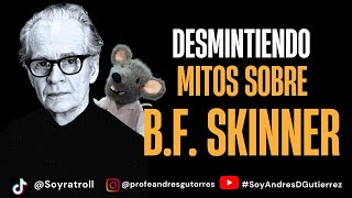 Desmintiendo Mitos sobre BF Skinner [upl. by Oribel]