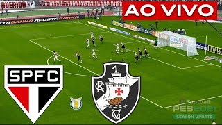 SÃO PAULO x VASCO AO VIVO COM IMAGENS  ASSISTA AGORA AO VIVO NO eFUTBALL 21 [upl. by Notnil]