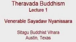 Theravada Buddhism Lecture 1 of 2 Thitagu Sayadaw U Nanissara [upl. by Ahsied357]