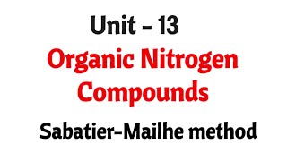 Sabatier mailhe method  Organic nitrogen compounds  TN 12th chemistry  Unit 13  in tamil [upl. by Namharludba92]