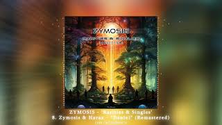 ZYMOSIS  quotRarities and Singlesquot  8 Zymosis amp Harax  quotDanielquot Remastered  ᴴᴰ [upl. by Babbie]