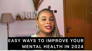 Easy Ways to Improve your MENTAL HEALTH in 2024 [upl. by Velma713]