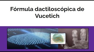 Fórmula dactilóscopica de VUCETICH [upl. by Yerok709]