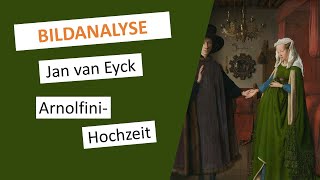 Die Arnolfini Hochzeit  Jan van Eyck  GemäldeBeschreibung amp Interpretation  Einfach erklärt [upl. by Bianca]