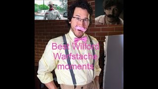 Best Wilford Warfstache moments [upl. by Nabalas243]