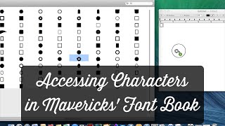 Accessing Characters in Mavericks Font Book [upl. by Gerrard41]