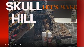 Lets Make Spooky TerrainSkull Hill [upl. by Antipus179]