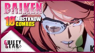 10 Must Know Baiken Combos for Guilty Gear Strive  113 [upl. by Barbie599]