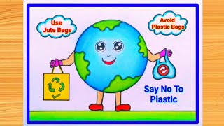 Say No To Plastic DrawingPlastic Mukt Bharat DrawingStop Plastic Bags Pollution Poster Making idea [upl. by Yasu201]