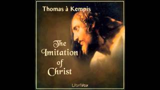 The Imitation of Christ by Thomas a Kempis FULL Audiobook [upl. by Esch]