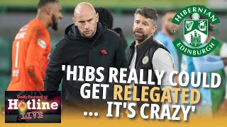 ‘Hibs really could get relegated  it’s crazy’  Hotline Live discuss David Grays future on Leith [upl. by Fulbright312]