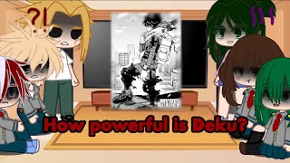 Mha react to how powerful deku is  Enjoy 😎 [upl. by Handbook]