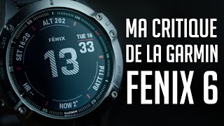 Ma Critique de la Montre Garmin Fenix 6 [upl. by Nehtanhoj]